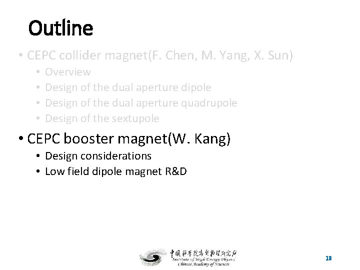 Outline • CEPC collider magnet(F. Chen, M. Yang, X. Sun) • • Overview Design