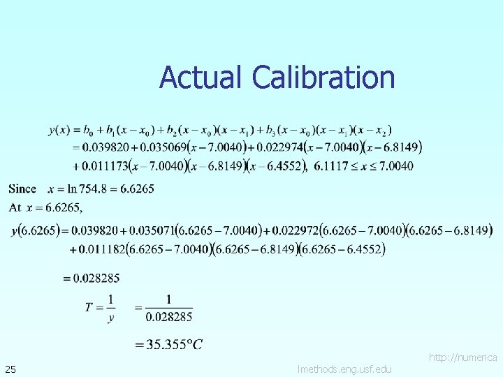 Actual Calibration 25 lmethods. eng. usf. edu http: //numerica 