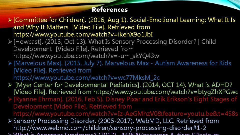 References Ø [Committee for Children]. (2016, Aug 1). Social-Emotional Learning: What It Is and