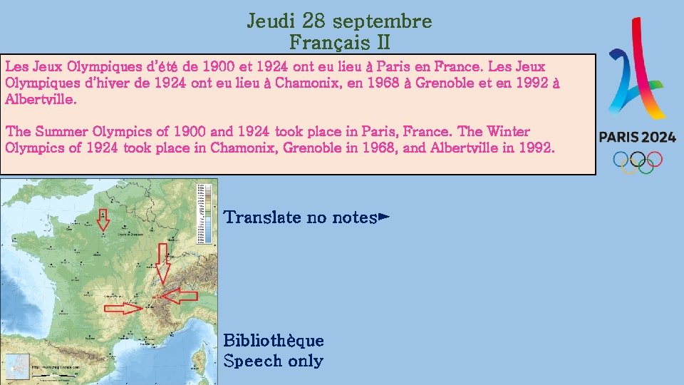 Jeudi 28 septembre Français II Les Jeux Olympiques d’été de 1900 et 1924 ont