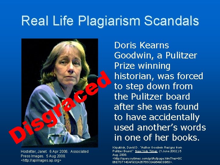 Real Life Plagiarism Scandals g s i D d e c a r Hostetter,