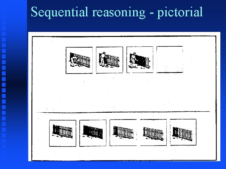 Sequential reasoning - pictorial 