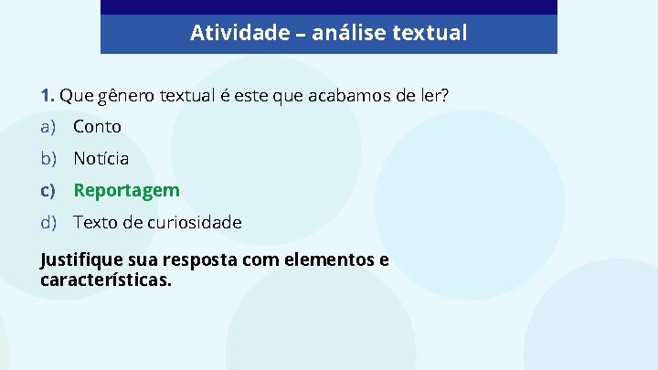 Atividade – análise textual 1. Que gênero textual é este que acabamos de ler?