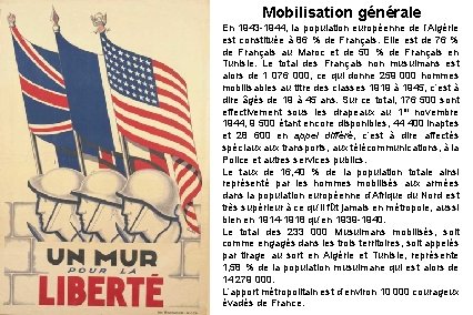 Mobilisation générale En 1943 -1944, la population européenne de l’Algérie est constituée à 86