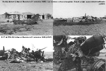 Bombardement à Maison-Blanche le 21 novembre 1942 – Les bombes sont accompagnées d’objets piégés