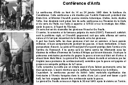 Conférence d’Anfa La conférence d’Anfa se tient du 14 au 24 janvier 1943 dans