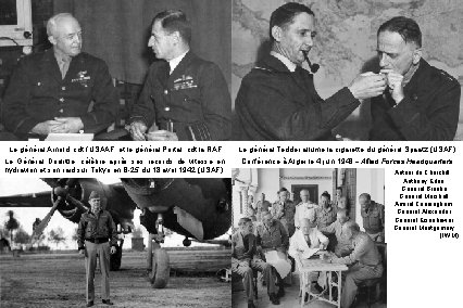 Le général Arnold, cdt l’USAAF, et le général Portal, cdt la RAF Le Général