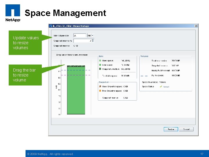 Space Management Update values to resize volumes Drag the bar to resize volume ©