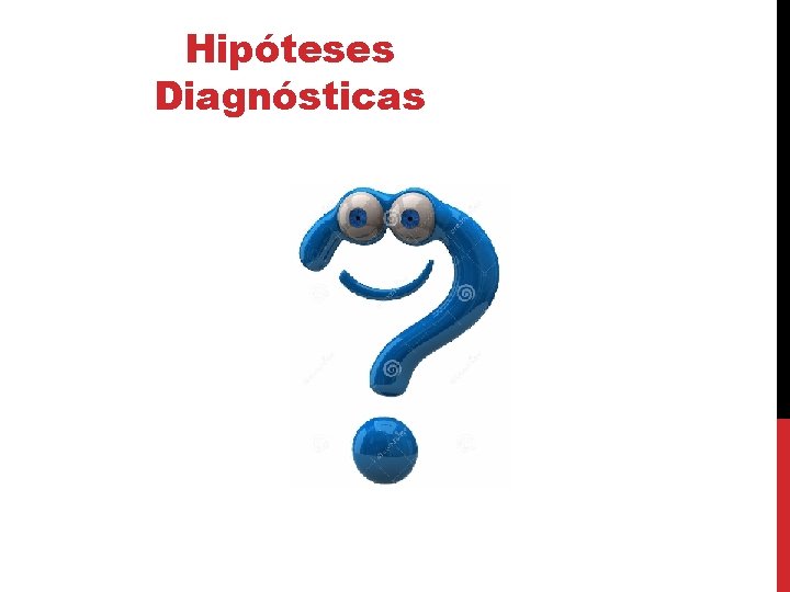 Hipóteses Diagnósticas 