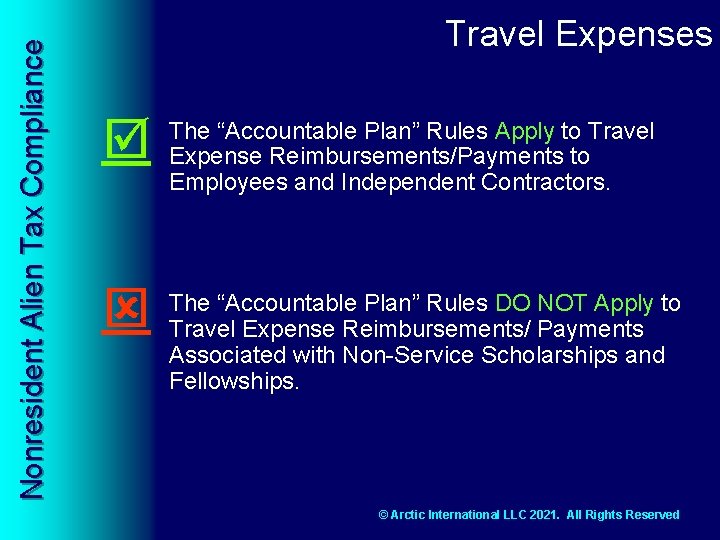 Nonresident Alien Tax Compliance Travel Expenses The “Accountable Plan” Rules Apply to Travel Expense
