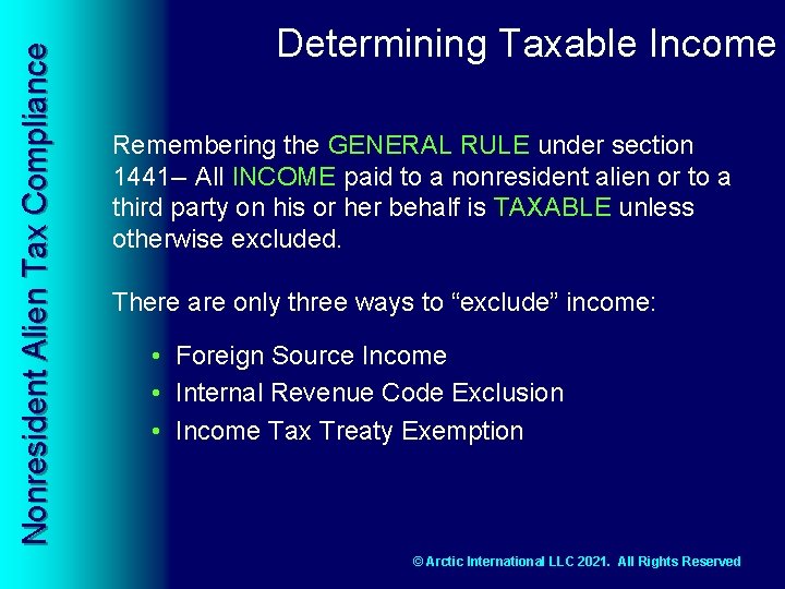 Nonresident Alien Tax Compliance Determining Taxable Income Remembering the GENERAL RULE under section 1441