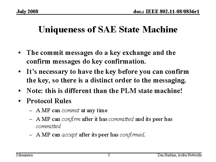 July 2008 doc. : IEEE 802. 11 -08/0836 r 1 Uniqueness of SAE State