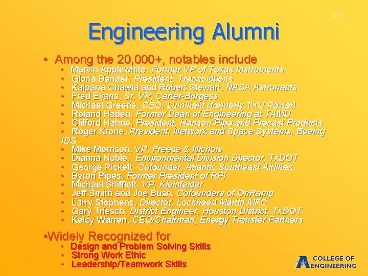 Engineering Alumni • Among the 20, 000+, notables include • Marvin Applewhite, Former VP
