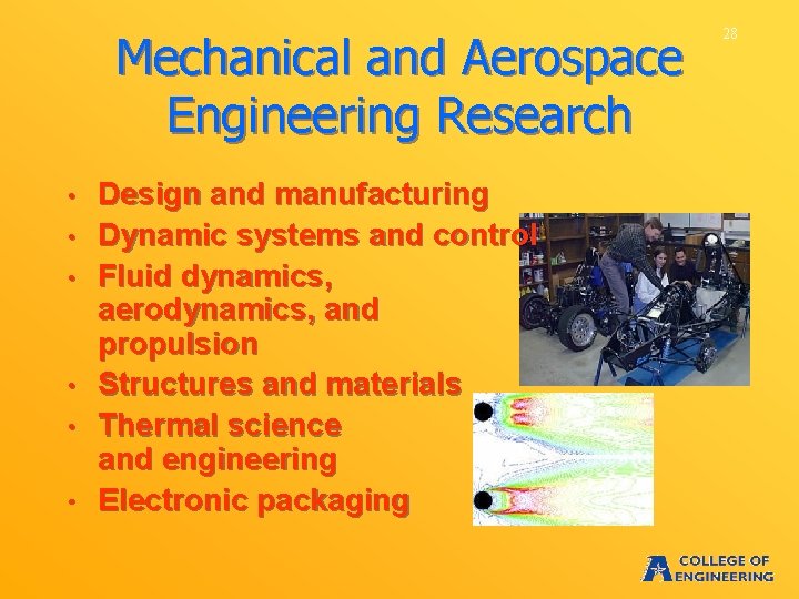 Mechanical and Aerospace Engineering Research • • • Design and manufacturing Dynamic systems and