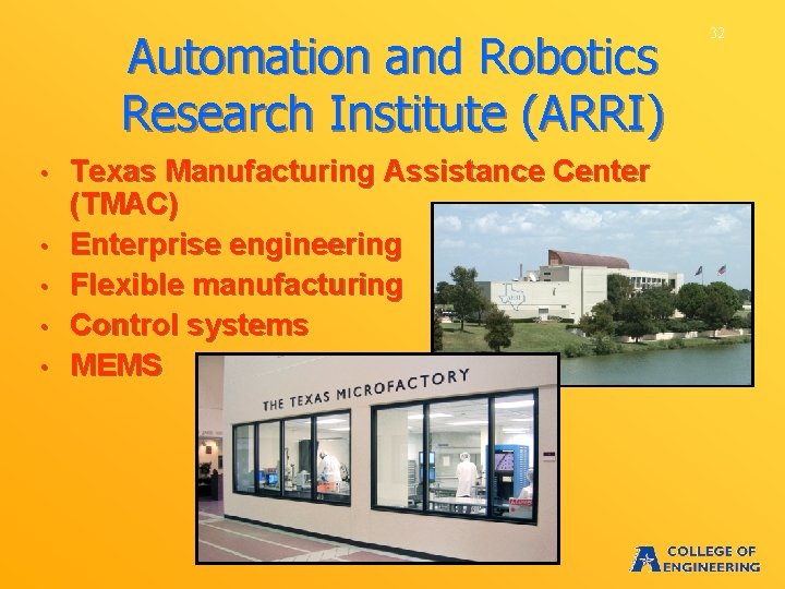 Automation and Robotics Research Institute (ARRI) • • • Texas Manufacturing Assistance Center (TMAC)