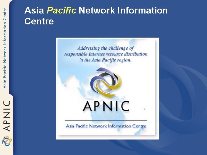 Asia Pacific Network Information Centre 