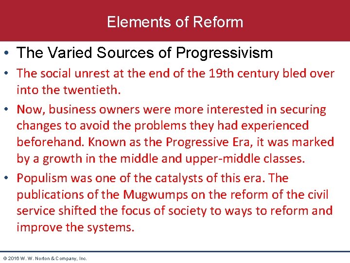 Elements of Reform • The Varied Sources of Progressivism • The social unrest at