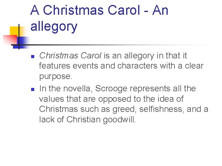 A Christmas Carol - An allegory n n Christmas Carol is an allegory in A Christmas Carol - An allegory n n Christmas Carol is an allegory in