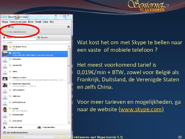 Wat kost het om met Skype te bellen naar een vaste of mobiele telefoon