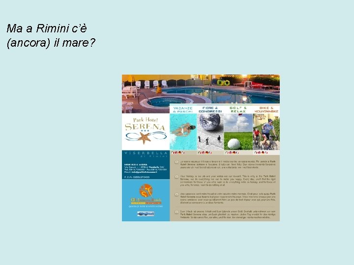 Ma a Rimini c’è (ancora) il mare? 