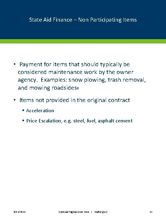 State Aid Finance – Non Participating Items • Payment for items that should typically