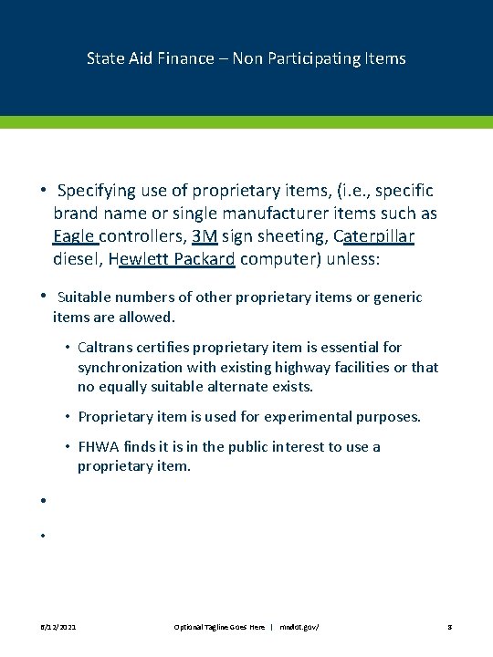 State Aid Finance – Non Participating Items • Specifying use of proprietary items, (i.