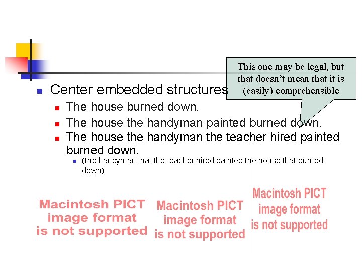 n Center embedded structures n n n This one may be legal, but that