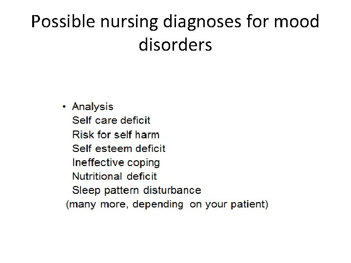 Possible nursing diagnoses for mood disorders 