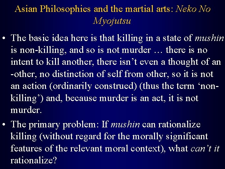 Asian Philosophies and the martial arts: Neko No Myojutsu • The basic idea here