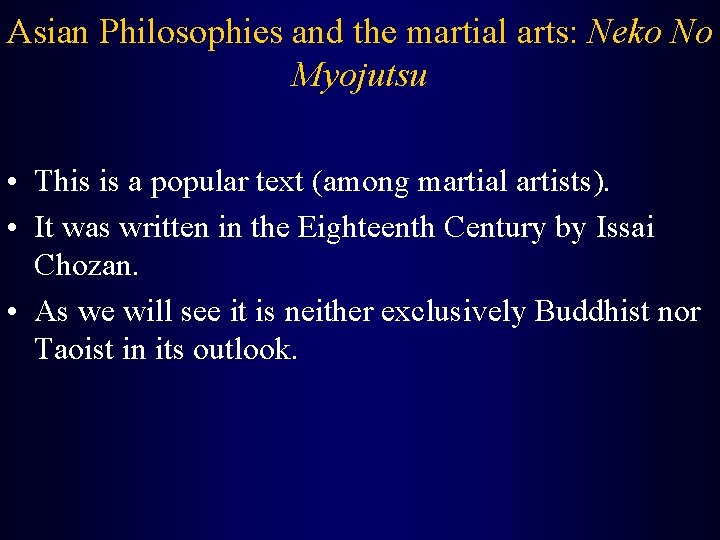 Asian Philosophies and the martial arts: Neko No Myojutsu • This is a popular