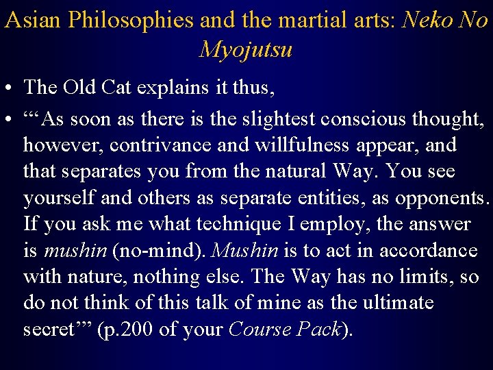 Asian Philosophies and the martial arts: Neko No Myojutsu • The Old Cat explains