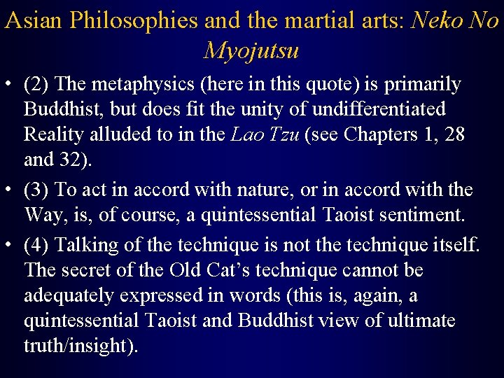 Asian Philosophies and the martial arts: Neko No Myojutsu • (2) The metaphysics (here