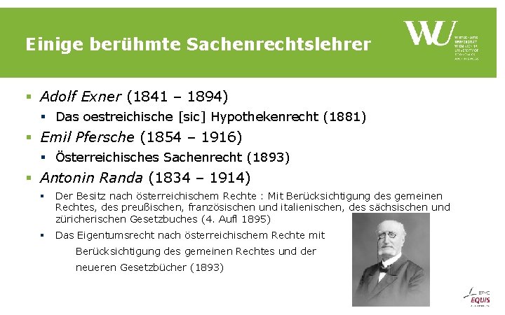 Einige berühmte Sachenrechtslehrer § Adolf Exner (1841 – 1894) § Das oestreichische [sic] Hypothekenrecht