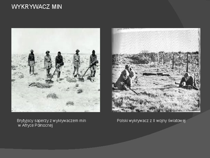 WYKRYWACZ MIN Brytyjscy saperzy z wykrywaczem min w Afryce Północnej Polski wykrywacz z II