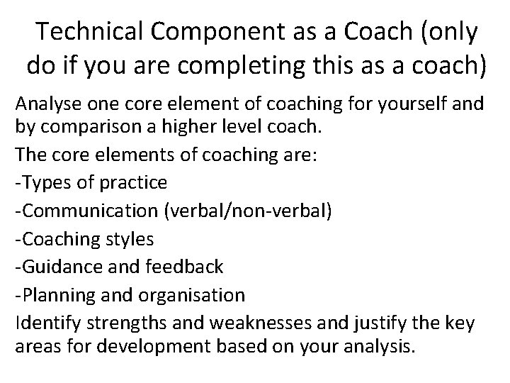 Technical Component as a Coach (only do if you are completing this as a