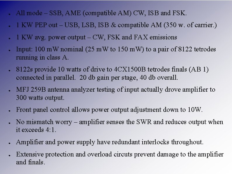● All mode – SSB, AME (compatible AM) CW, ISB and FSK. ● 1 ● All mode – SSB, AME (compatible AM) CW, ISB and FSK. ● 1