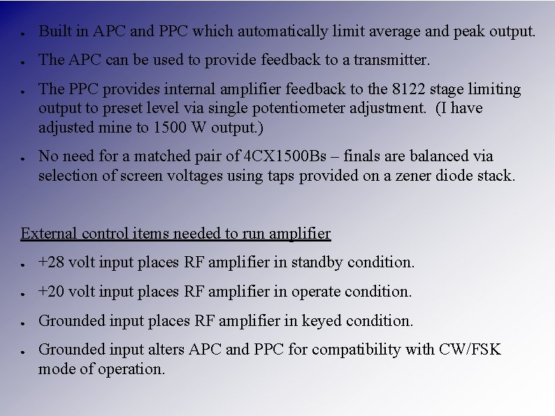 ● Built in APC and PPC which automatically limit average and peak output. ● ● Built in APC and PPC which automatically limit average and peak output. ●