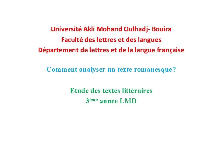 Université Akli Mohand Oulhadj- Bouira Faculté des lettres et des langues Département de lettres