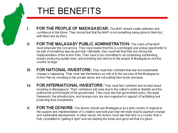 THE BENEFITS i. FOR THE PEOPLE OF MADAGASCAR: The MAP should create optimism and THE BENEFITS i. FOR THE PEOPLE OF MADAGASCAR: The MAP should create optimism and