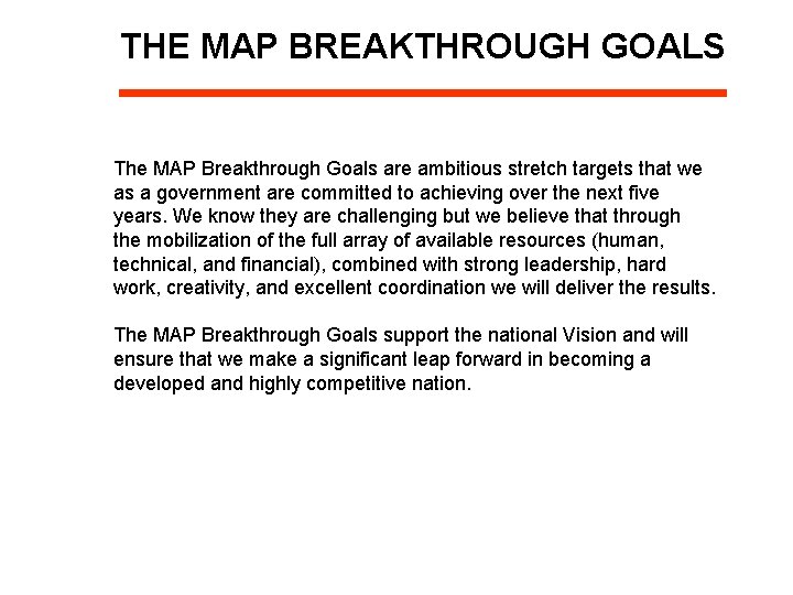 THE MAP BREAKTHROUGH GOALS The MAP Breakthrough Goals are ambitious stretch targets that we THE MAP BREAKTHROUGH GOALS The MAP Breakthrough Goals are ambitious stretch targets that we