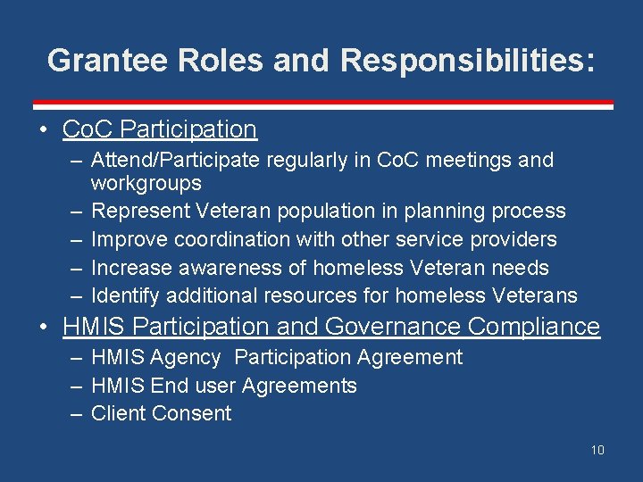 Grantee Roles and Responsibilities: • Co. C Participation – Attend/Participate regularly in Co. C
