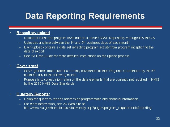 Data Reporting Requirements • Repository upload: – Upload of client and program level data