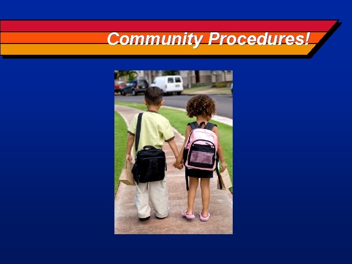 Community Procedures! 