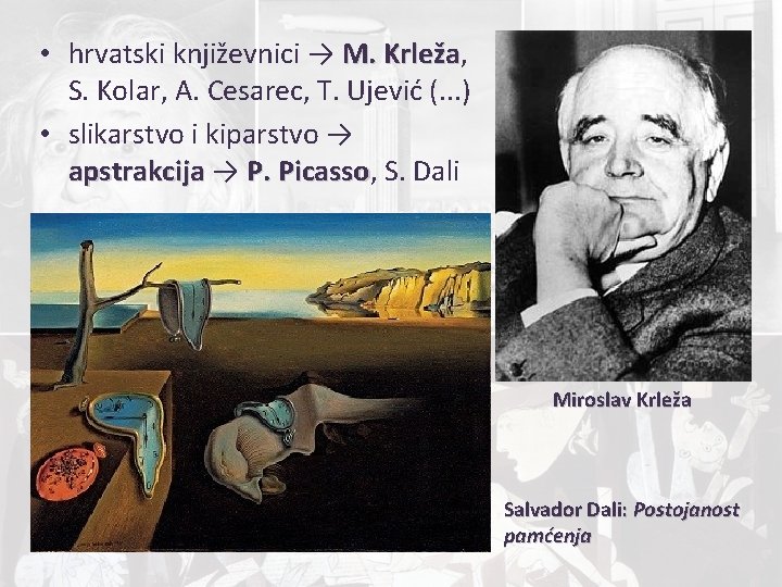  • hrvatski književnici → M. Krleža, Krleža S. Kolar, A. Cesarec, T. Ujević