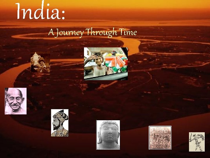 India: A Journey Through Time 