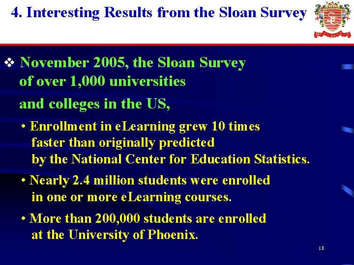 4. Interesting Results from the Sloan Survey v November 2005, the Sloan Survey of