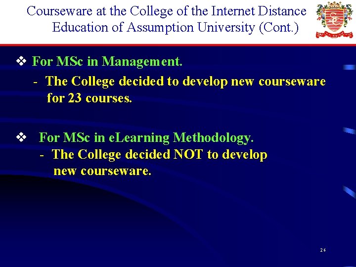 Courseware at the College of the Internet Distance Education of Assumption University (Cont. )