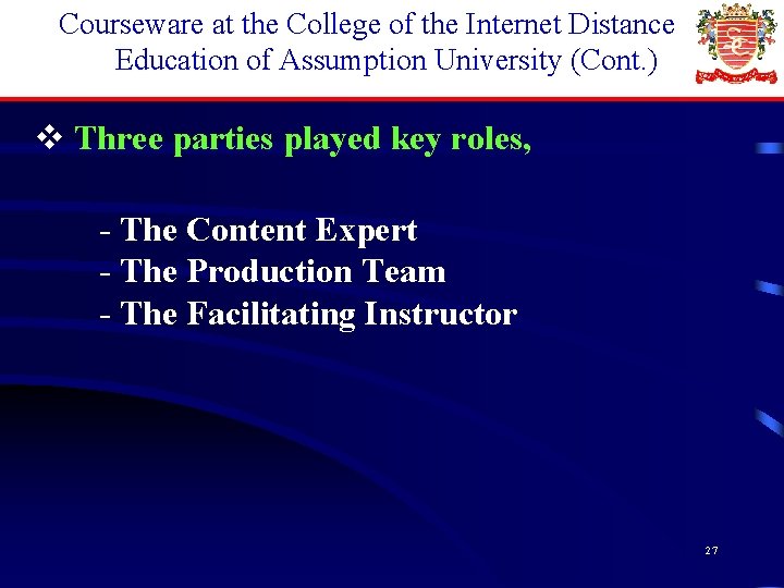 Courseware at the College of the Internet Distance Education of Assumption University (Cont. )