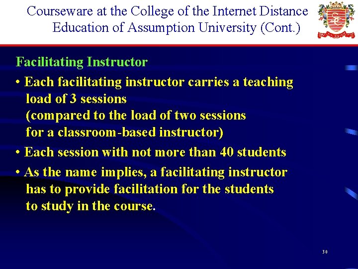 Courseware at the College of the Internet Distance Education of Assumption University (Cont. )