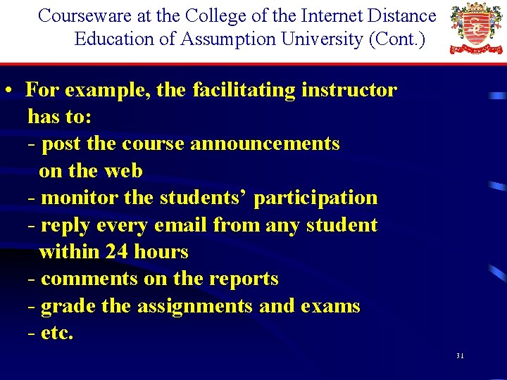 Courseware at the College of the Internet Distance Education of Assumption University (Cont. )